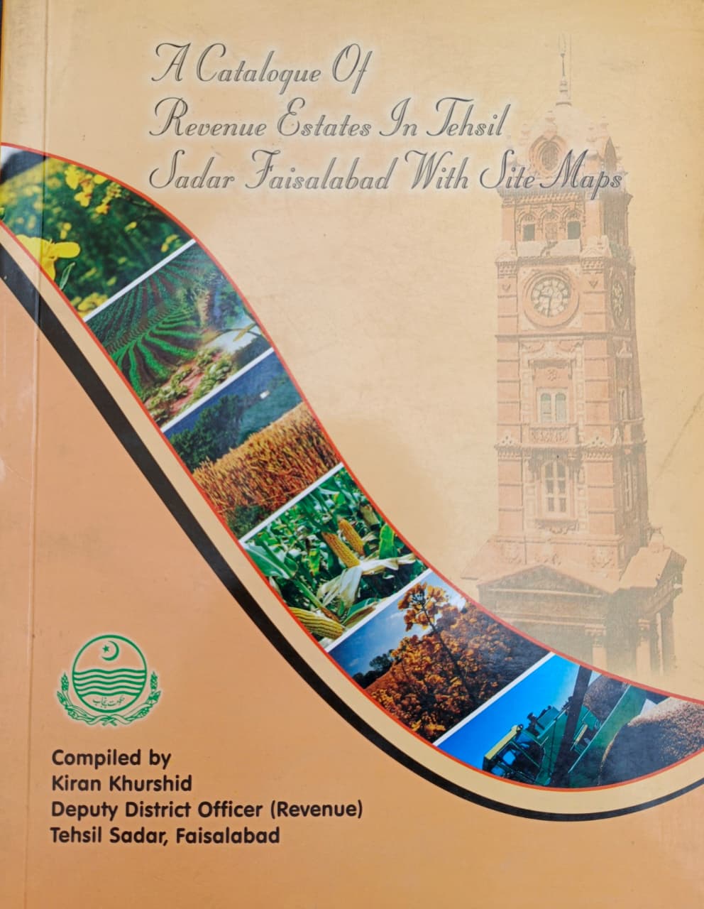 Cover of A Catalogue of Revenue Estates in Tehsil Sadar Faisalabad with Site Maps